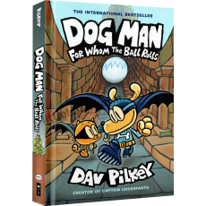 Dog Man #7 For Whom The Ball Rolls (Paperback)