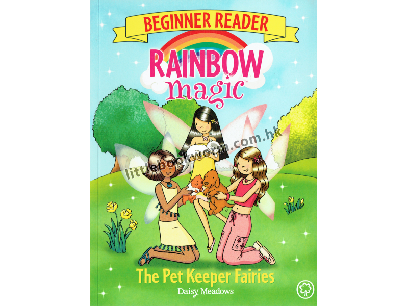 Rainbow Magic Beginner Reader: The Pet Keeper Fairies 