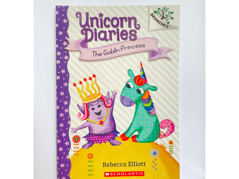 Unicorn Diaries #4: The Goblin Princess