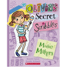 Olivia's Secret Scribbles #7: Music Makers