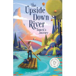 The Upside Down River: Tomek's Journey