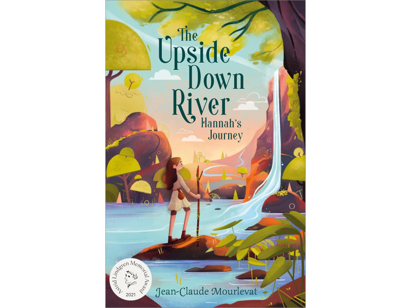 The Upside Down River: Hannah's Journey