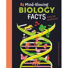 81 Mind-Blowing Biology Facts