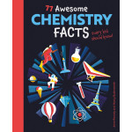 77 AWESOME CHEMISTRY FACTS